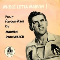 Marvin Rainwater - Whole Lotta Marvin [EP - 1958]